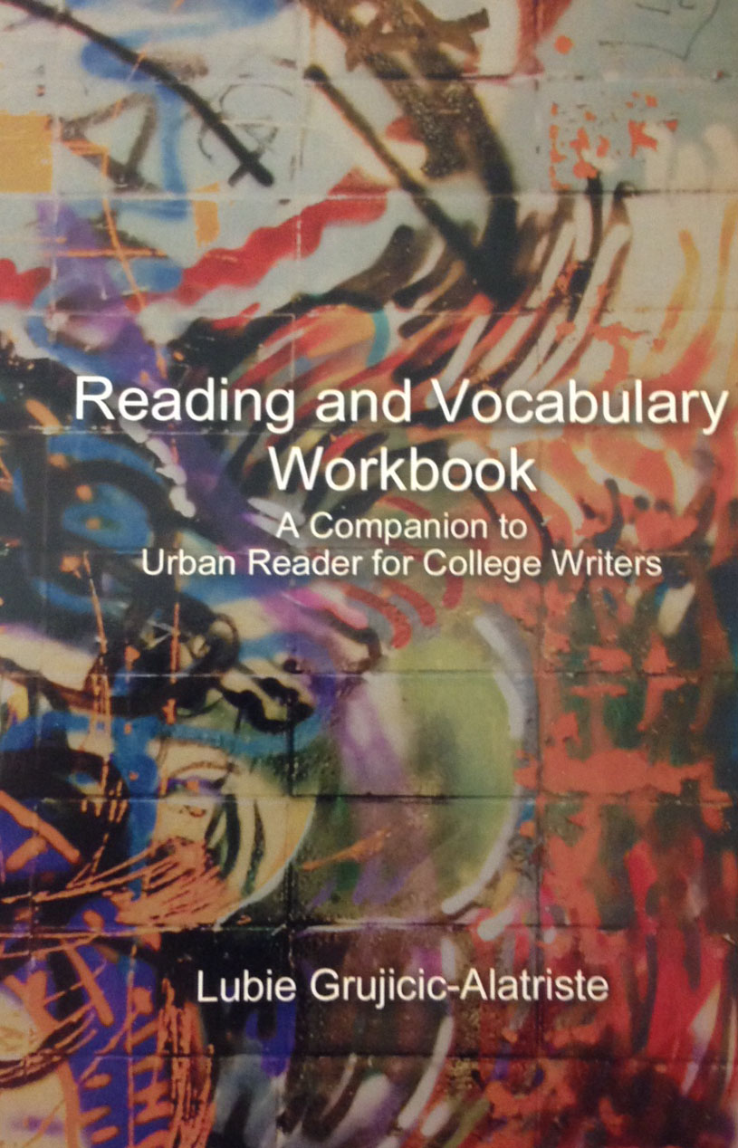 Reading and Vocabulary Workbook by Lubie Grujicic-Alatriste