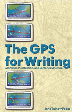 The GPS for Writing by Jane Tainow Feder