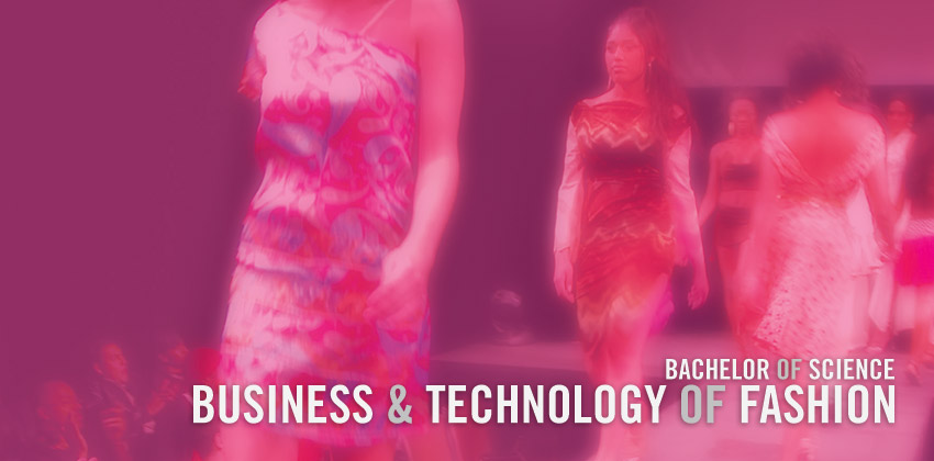 Business and Technology of Fashion/BS